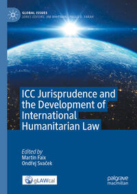 Vorderes Coverbild ICC Jurisprudence and the Development of International Humanitarian Law