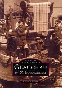 Vorderes Coverbild Glauchau im 20. Jahrhundert