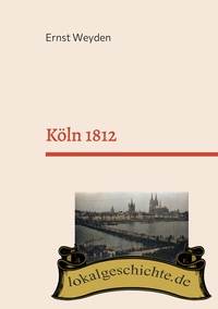 Vorderes Coverbild Köln 1812