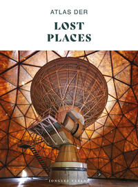 Vorderes Coverbild Atlas der Lost Places