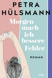 Vorderes Coverbild Morgen mach ich bessere Fehler
