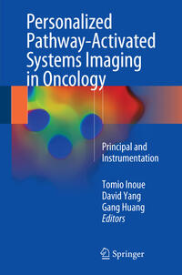 Vorderes Coverbild Personalized Pathway-Activated Systems Imaging in Oncology