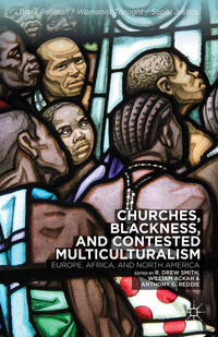 Vorderes Coverbild Churches, Blackness, and Contested Multiculturalism