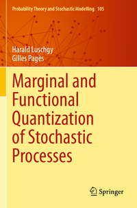 Vorderes Coverbild Marginal and Functional Quantization of Stochastic Processes
