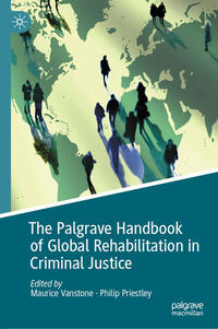 Vorderes Coverbild The Palgrave Handbook of Global Rehabilitation in Criminal Justice