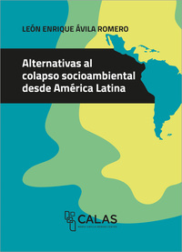 Vorderes Coverbild Alternativas al colapso socioambiental desde América Latina