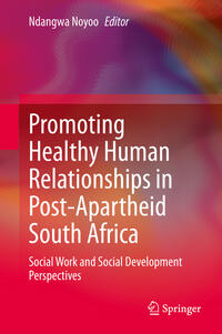Vorderes Coverbild Promoting Healthy Human Relationships in Post-Apartheid South Africa