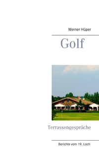 Vorderes Coverbild Golf - Terrassengespräche