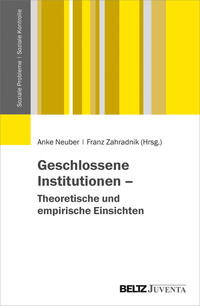 Vorderes Coverbild Geschlossene Institutionen – Theoretische und empirische Einsichten