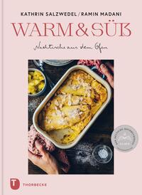 Vorderes Coverbild Warm & süß – Nachtische aus dem Ofen