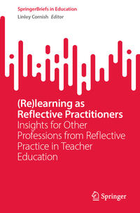 Vorderes Coverbild (Re)learning as Reflective Practitioners