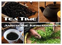 Vorderes Coverbild Tea Time - anregende Impressionen (Wandkalender 2025 DIN A2 quer), CALVENDO Monatskalender