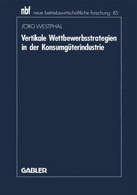 Vorderes Coverbild Vertikale Wettbewerbsstrategien in der Konsumgüterindustrie