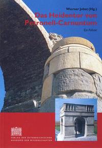 Vorderes Coverbild Das Heidentor von Petronell-Carnuntum