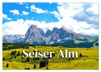 Vorderes Coverbild Seiser Alm - Im Herzen der Dolomiten. (Wandkalender 2025 DIN A2 quer), CALVENDO Monatskalender