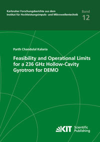 Vorderes Coverbild Feasibility and Operational Limits for a 236 GHz Hollow-Cavity Gyrotron for DEMO