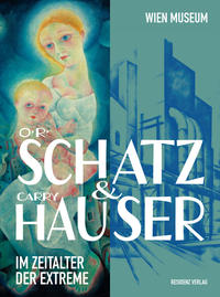 Vorderes Coverbild Otto Rudolf Schatz und Carry Hauser