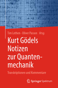 Vorderes Coverbild Kurt Gödels Notizen zur Quantenmechanik