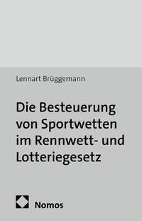 Vorderes Coverbild Die Besteuerung von Sportwetten im Rennwett- und Lotteriegesetz