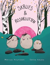 Vorderes Coverbild Skrufs och rosaklutten