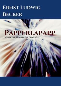 Vorderes Coverbild Papperlapapp - Wenn der Himmel die Erde küsst