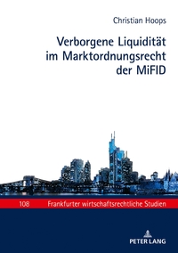 Vorderes Coverbild Verborgene Liquidität im Marktordnungsrecht der MiFID