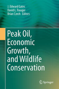 Vorderes Coverbild Peak Oil, Economic Growth, and Wildlife Conservation