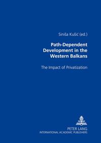 Vorderes Coverbild Path-Dependent Development in the Western Balkans