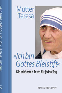 Vorderes Coverbild »Ich bin Gottes Bleistift«