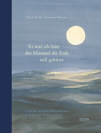Vorderes Coverbild Es war, als hätt der Himmel die Erde still geküsst