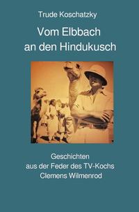 Vorderes Coverbild Vom Elbbach an den Hindukusch