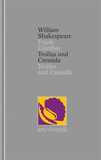 Vorderes Coverbild Troilus und Cressida / Troilus and Cressida (Shakespeare Gesamtausgabe, Band 28) - zweisprachige Ausgabe