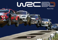 Vorderes Coverbild WRC 50 - The Story of the World Rally Championship 1973-2022