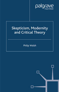 Vorderes Coverbild Skepticism, Modernity and Critical Theory