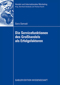 Vorderes Coverbild Die Servicefunktionen des Großhandels als Erfolgsfaktoren