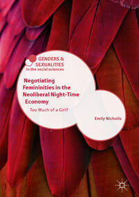 Vorderes Coverbild Negotiating Femininities in the Neoliberal Night-Time Economy