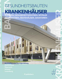 Vorderes Coverbild Krankenhäuser, Kliniken, Spitäler, Rehazentren, Ärztehäuser, Sanatorien