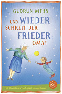 Vorderes Coverbild Und wieder schreit der Frieder Oma