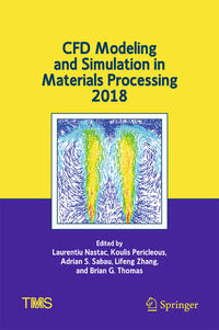 Vorderes Coverbild CFD Modeling and Simulation in Materials Processing 2018