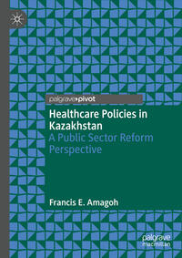 Vorderes Coverbild Healthcare Policies in Kazakhstan