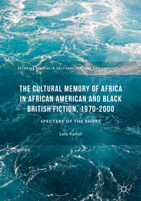 Vorderes Coverbild The Cultural Memory of Africa in African American and Black British Fiction, 1970-2000