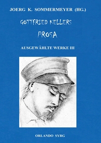 Vorderes Coverbild Gottfried Kellers Prosa. Ausgewählte Werke III