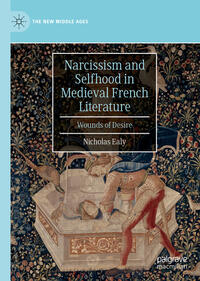 Vorderes Coverbild Narcissism and Selfhood in Medieval French Literature