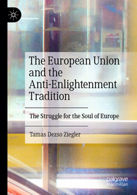 Vorderes Coverbild The European Union and the Anti-Enlightenment Tradition