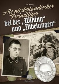 Vorderes Coverbild Als niederländischer Freiwilliger bei der "Wiking" und "Nibelungen"