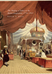 Vorderes Coverbild The Shaping of Turkey in the British Imagination, 1776–1923
