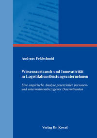 Vorderes Coverbild Wissensaustausch und Innovativität in Logistikdienstleistungsunternehmen