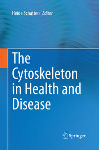 Vorderes Coverbild The Cytoskeleton in Health and Disease