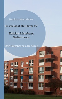 Vorderes Coverbild So verlässt Du Hartz IV Edition Lüneburg Kaltenmoor