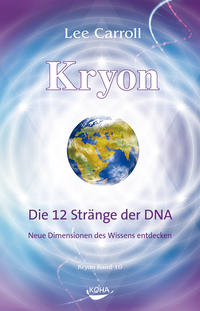 Vorderes Coverbild Kryon: Kryon, Geb, Bd.10: Die 12 Stränge der DNA